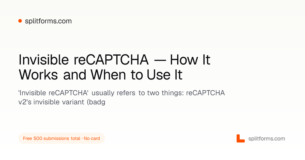 Invisible reCAPTCHA — How It Works (2026)