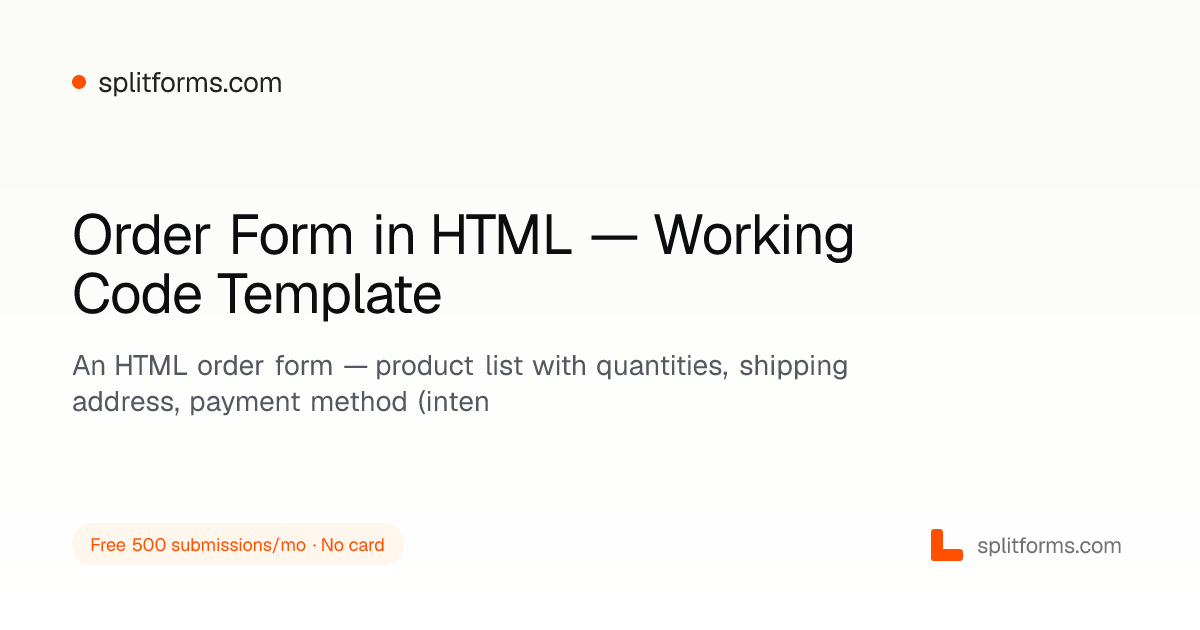 Order Form HTML — Product Order Template (2026) · splitforms
