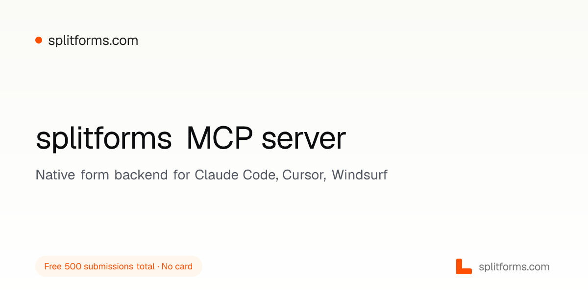 MCP Server — splitforms for Claude Code, Cursor, Windsurf · splitforms