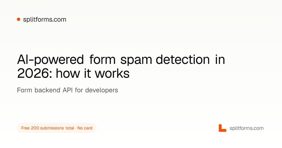 AI Form Spam Detection in 2026 (Benchmarks, Cost, Models) · splitforms