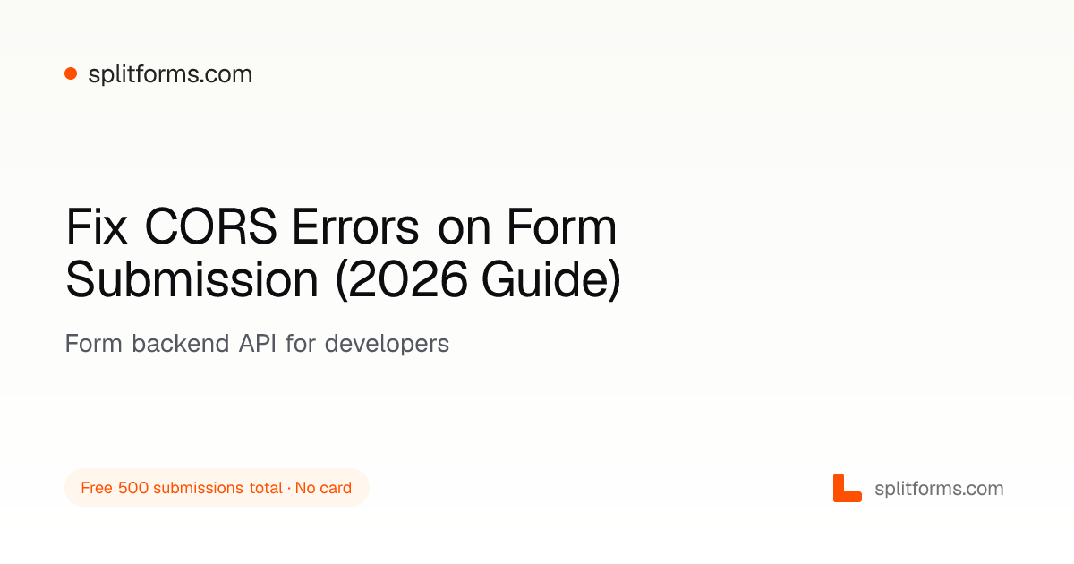 Fix CORS Errors on Form Submission (2026 Guide)
