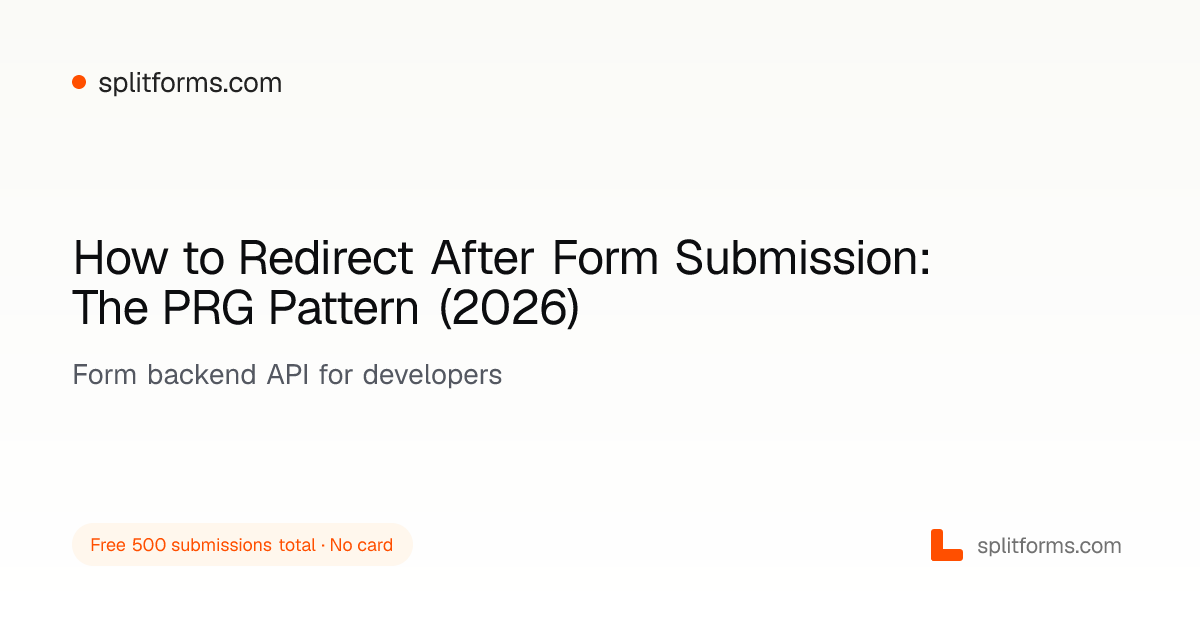 How to Redirect After Form Submission: The PRG Pattern (2026)